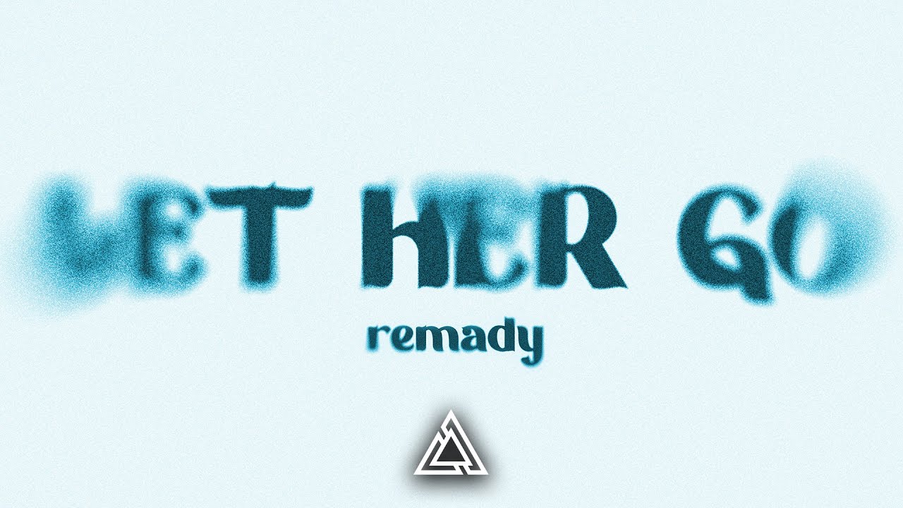 Remady – Let Her Go (Extended Mix)