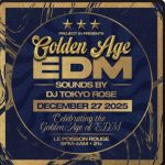 Posljednja prilika za The Golden Age EDM Party s DJ-em Tokyo Rose od 27.12.25. do 28.12.25.