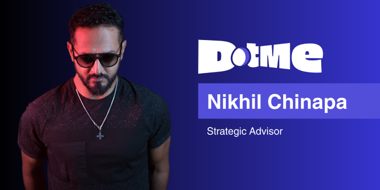 Nikhil Chinapa postaje strateški savjetnik u DotMeu