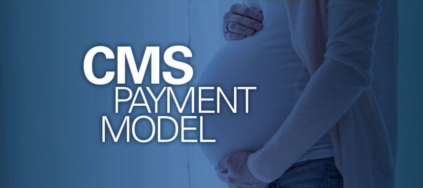 cms maternity payment model