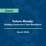 Empowering Tomorrow’s Technology Workforce