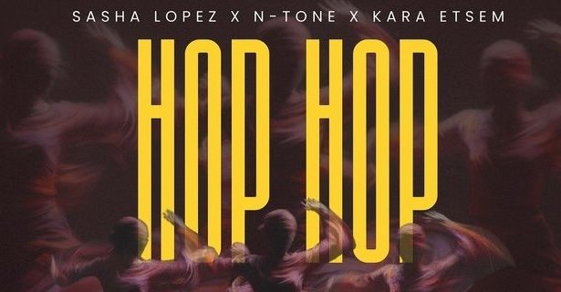 Sasha Lopez, N-TONE i Kara Estem predstavljaju singl “Hop Hop”.