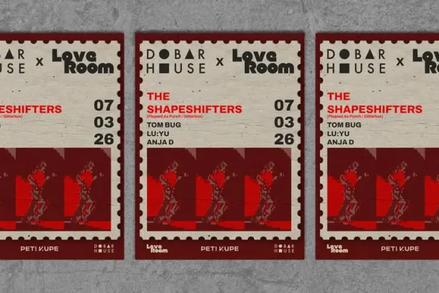Dobar House x Loveroom w/ The Shapeshifters