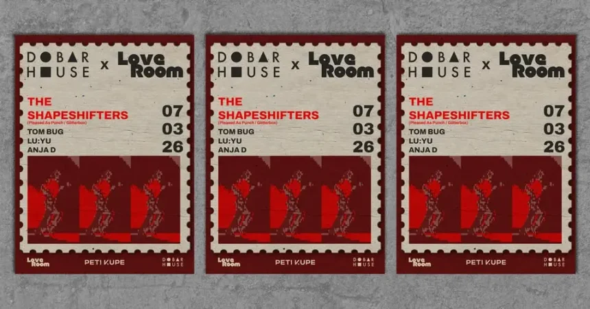 Dobar House x Loveroom w/ The Shapeshifters