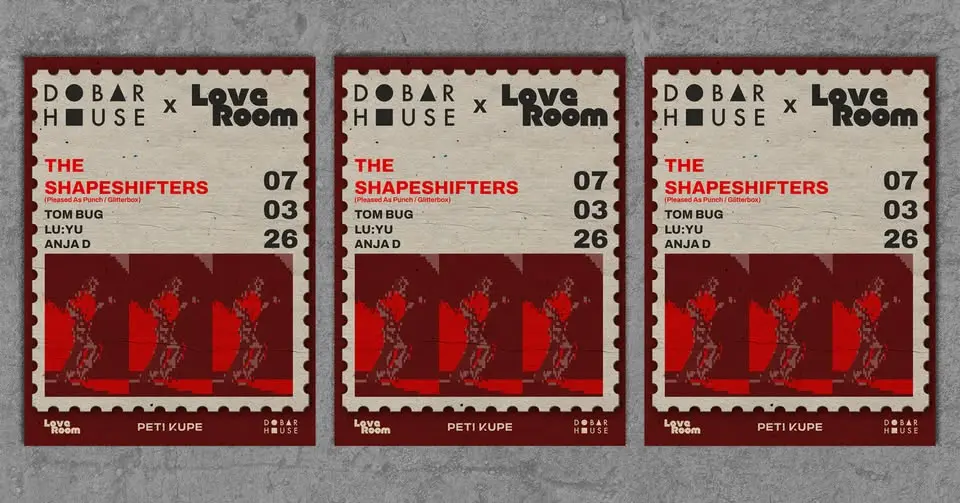 Dobar House x Loveroom w/ The Shapeshifters