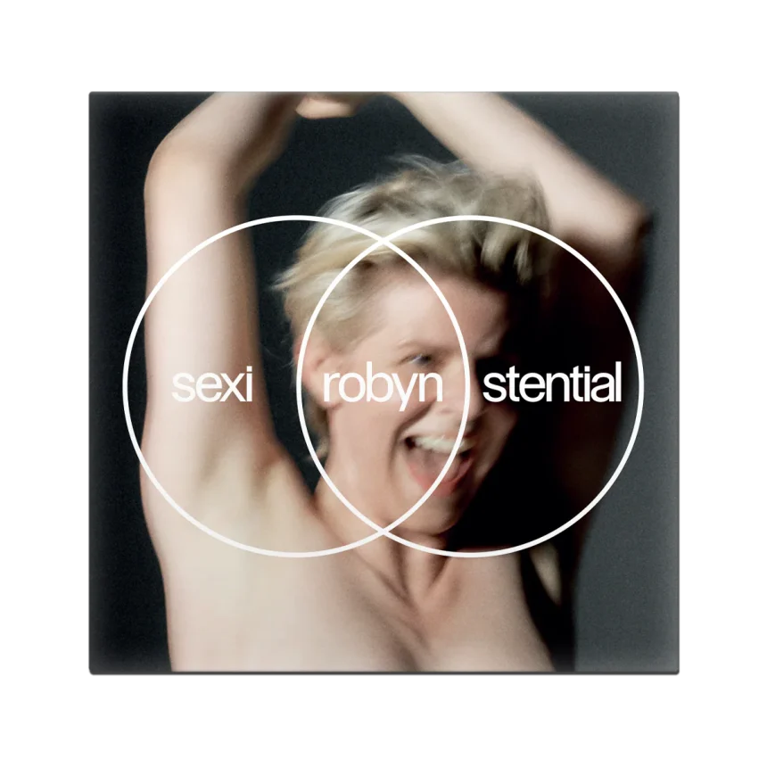 Robyn Sexistential