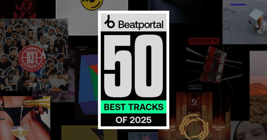 50 Best Tracks of 2025 beatportal picks 1764766347