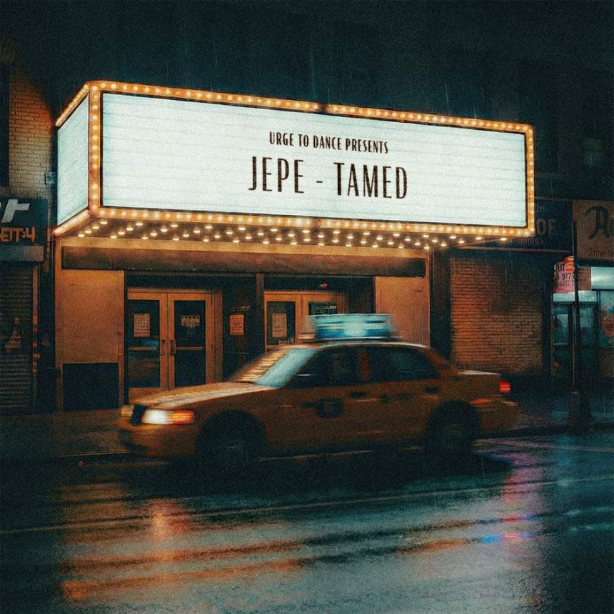 Jepe – Tamed – Desire to Dance