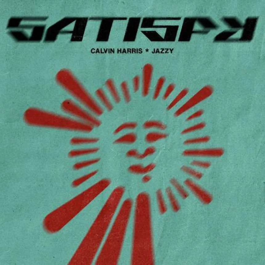 Calvin Harris Jazzy Satisfy