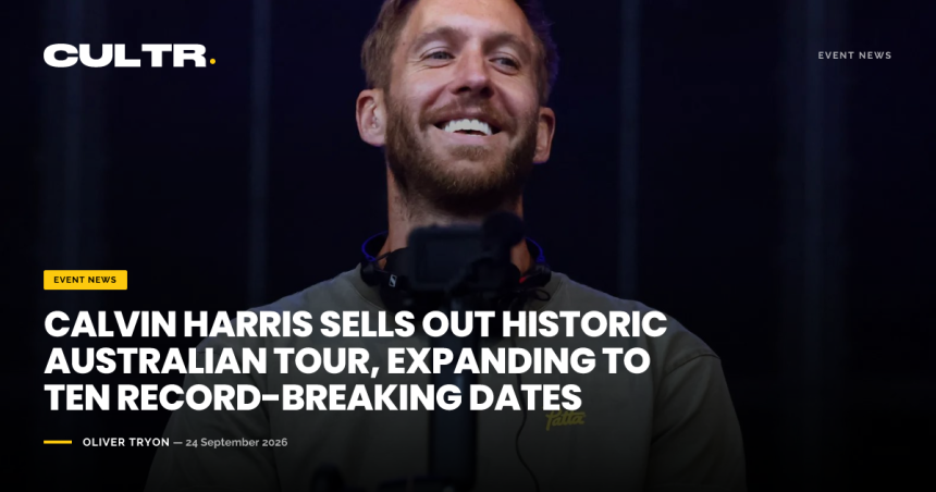 titleCalvinHarrisSellsOutHistoricAustralianTour2CExpandingtoTenRecord BreakingDatesca